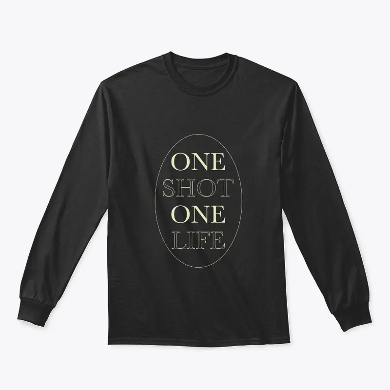 One Shot One life